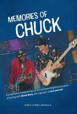 Memories of Chuck by Marsala, James (Jimmy)