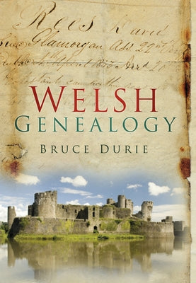 Welsh Genealogy by Durie, Bruce