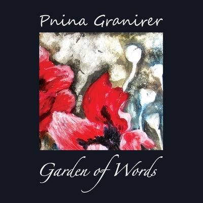 Garden of Words by Granirer, Pnina