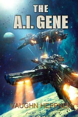 The A.I. Gene by Heppner, Vaughn