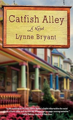 Catfish Alley by Bryant, Lynne