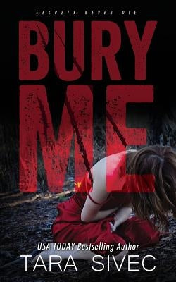 Bury Me by Sivec, Tara