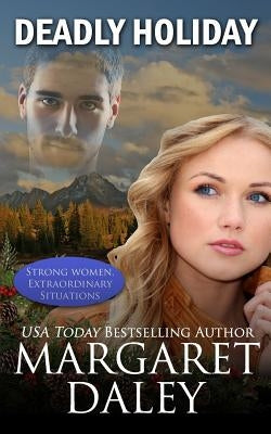 Deadly Holiday by Daley, Margaret