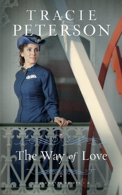 The Way of Love by Peterson, Tracie
