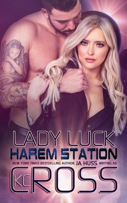 Lady Luck: Sci-Fi Alien Romance by Huss, Ja