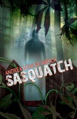 Sasquatch by Hirsch, Andrea Schicke