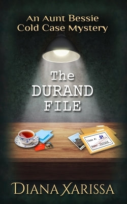 The Durand File by Xarissa, Diana