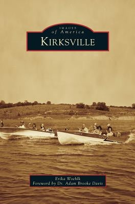 Kirksville by Woehlk, Erika