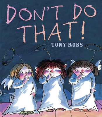 Don't Do That! by Ross, Tony