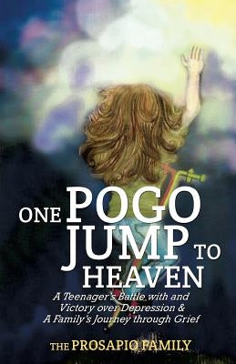 One Pogo Jump to Heaven by Family, The Prosapio