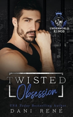 Twisted Obsession: A dark arranged marriage mafia romance by René, Dani