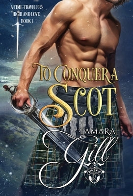 To Conquer a Scot by Gill, Tamara