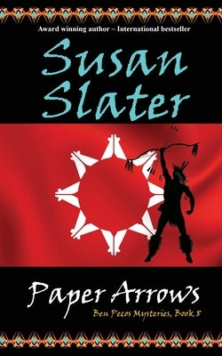 Paper Arrows by Slater, Susan