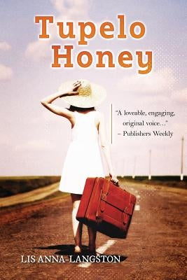 Tupelo Honey by Anna-Langston, Lis
