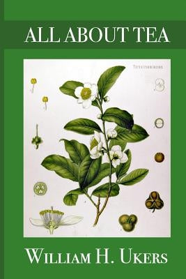 All About Tea by Ulkers, William