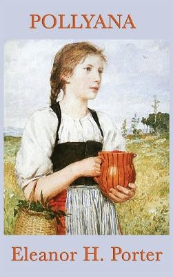 Pollyana by Porter, Eleanor H.