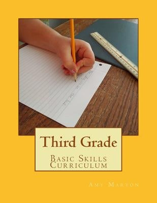 Third Grade Basic Skills Curriculum by Maryon, Amy