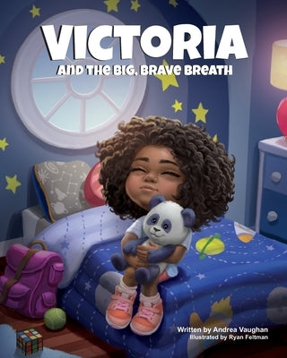 Victoria and the Big, Brave Breath by Feltman, Ryan