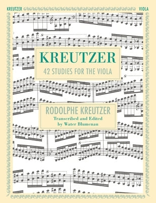 42 Studies: Transcribed for Viola (Schirmer's Library of Musical Classics, Volume 1737) by Blumenau, Walter