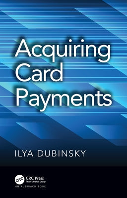 Acquiring Card Payments by Dubinsky, Ilya