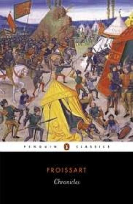 Chronicles by Froissart, Jean