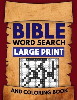 Bible Word Search Large Print and Coloring Book: Christian Puzzles with Psalms, Hymns, Jesus Christ and Bible Verse Inspired Word Finds by Mister Jc Games