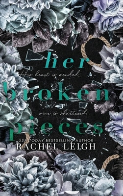 Her Broken Pieces by Leigh, Rachel