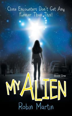 My Alien by Martin, Robin