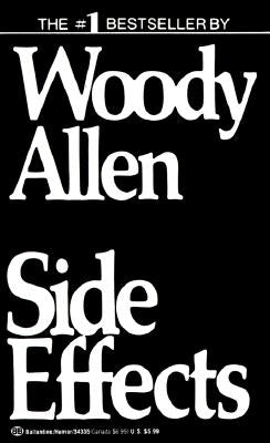 Side Effects by Allen, Woody