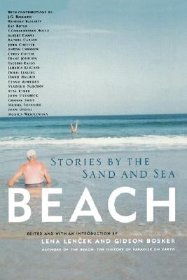 Beach: Stories by the Sand and Sea by Lencek, Lena