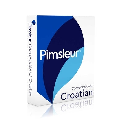 Pimsleur Croatian Conversational Course - Level 1 Lessons 1-16 CD: Learn to Speak and Understand Croatian with Pimsleur Language Programsvolume 1 by Pimsleur