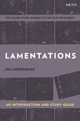 Lamentations: An Introduction and Study Guide by Middlemas, Jill