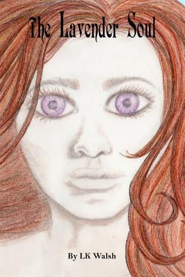 The Lavender Soul by Walsh, Lk