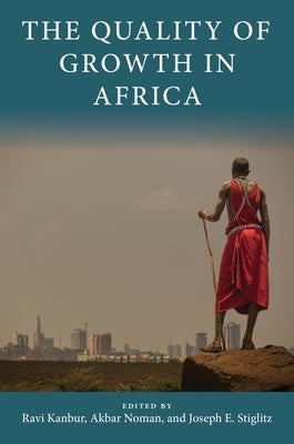The Quality of Growth in Africa by Noman, Akbar