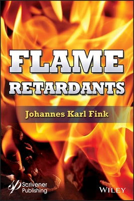 Flame Retardants by Fink, Johannes Karl