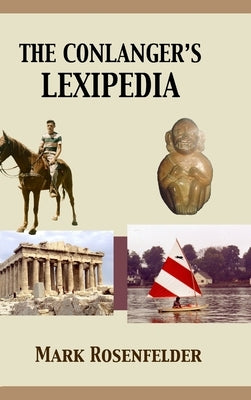 The Conlanger's Lexipedia by Rosenfelder, Mark
