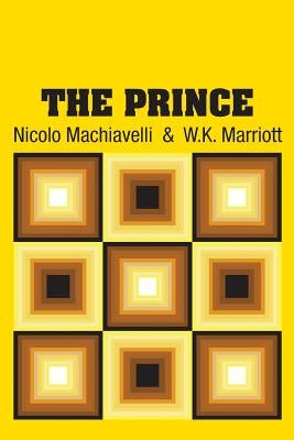 The Prince by Machiavelli, Nicolo