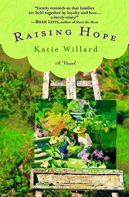 Raising Hope by Willard, Katie