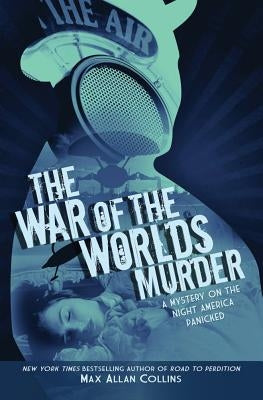 The War of the Worlds Murder by Collins, Max Allan