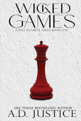 Wicked Games by Justice, A. D.