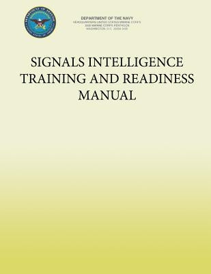 Signals Intelligence Training and Readiness Manual by Department of the Navy, U. S. Marine Cor