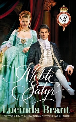 Noble Satyr: A Georgian Historical Romance by Brant, Lucinda