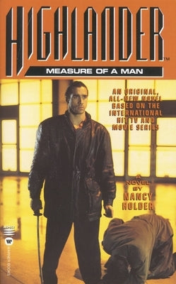 Highlander(tm): The Measure of a Man by Holder, Nancy
