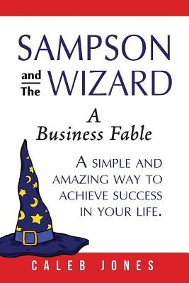 Sampson and the Wizard by Jones, Caleb