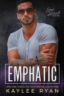 Emphatic by Ryan, Kaylee