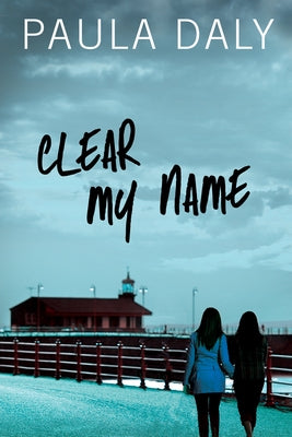 Clear My Name by Daly, Paula