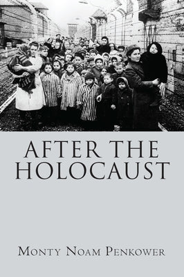 After the Holocaust by Penkower, Monty Noam