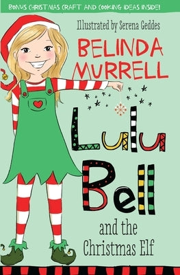 Lulu Bell and the Christmas Elf, Volume 8 by Murrell, Belinda