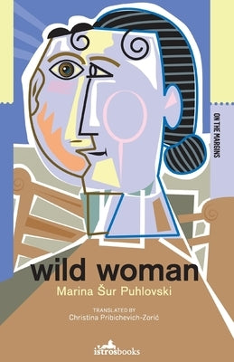 Wild Woman by Puhlovski, Marina Sur