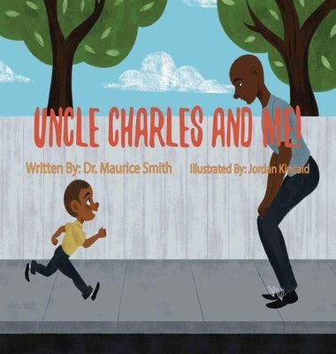 Uncle Charles and Me! by Smith, Maurice